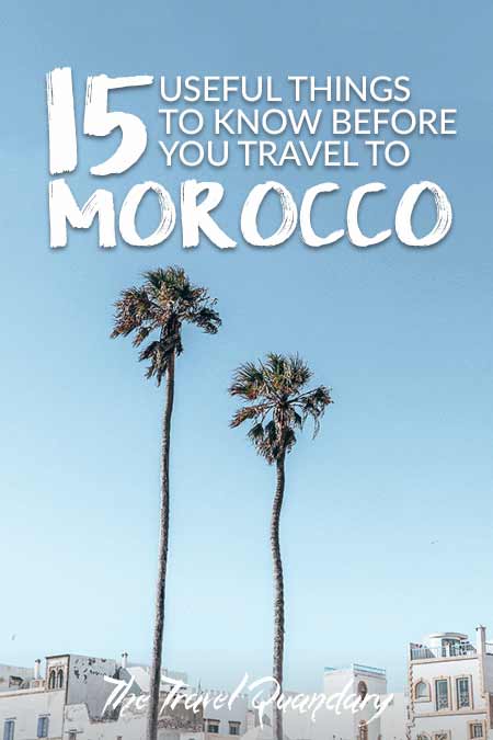 15 Useful Things To Know Before You Travel To Morocco2 15 Important Things To Know Before You Travel To Morocco | Pinterest Board
