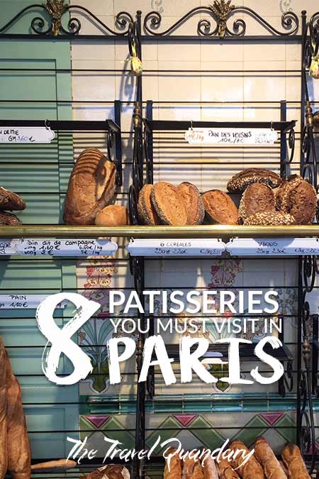 8 Patisseries To Visit in Paris Pin and Save Photo | The Must Visit Patisseries in Paris