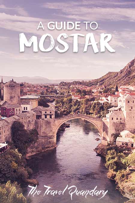 Pinterest Board | What to see in Mostar Bosnia