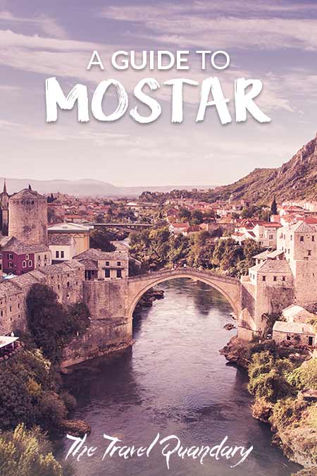A Guide To Mostar Pinterest Board | What to see in Mostar Bosnia