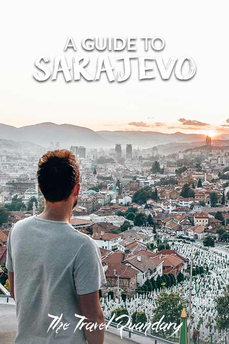 A Guide To Sarajevo2 Pin to Pinterest | A City Guide to Sarajevo