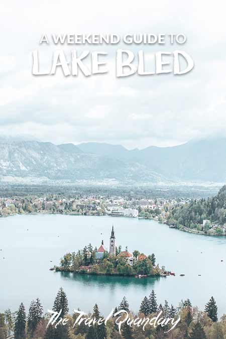 How To Escape The City: A Weekend In Lake Bled - Save to Pinterest