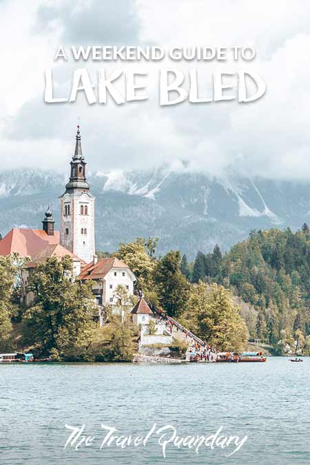 A Weekend Guide To Lake Bled2 Pinterest Board - How To Escape The City: A Weekend In Lake Bled