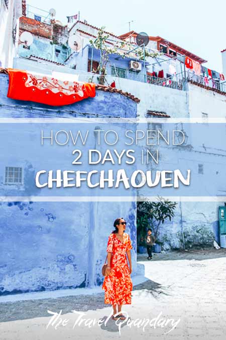 The Blue Pearl A 2 Day Itinerary For Chefchaouen2 Pin to Pinterest: how many days in Chefchaouen