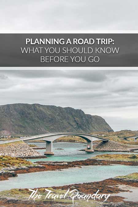 Planning A Road Trip What You Should Know Before You Go2 Pin to Pinterest: Things to know when planning a road trip