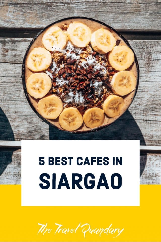 Where To Find the Best Cafes in Siargao