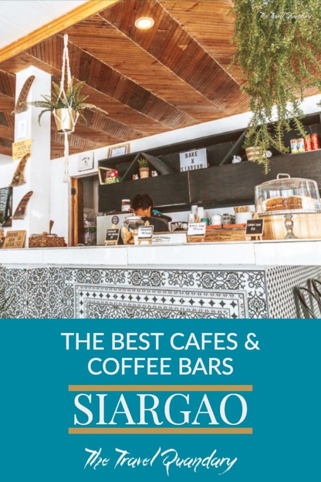 The 5 Best Cafes in Siargao, The Philippines