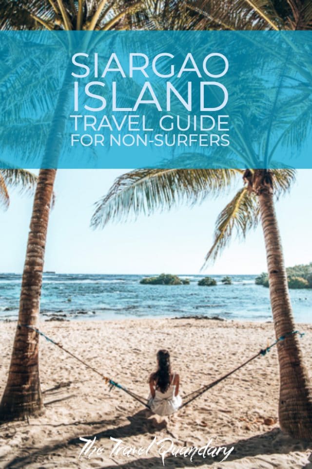 Siargao Guide Non Surfers Pin 1 Pin to Pinterest: Siargao Island Travel Guide for Non-Surfers