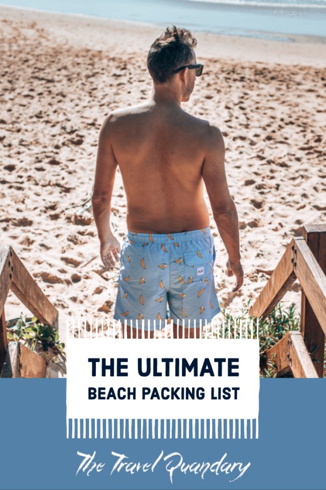 The Ultimate Beach Packing List Pinterest Bevan poses in Eubi board shorts | Beach Packing List