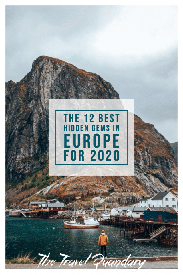 The 12 Best Hidden Gems in Europe Pin Photo: 12 Best Hidden Gems in Europe to travel to in 2020