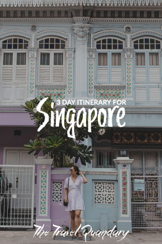 A 3 Day Singapore Itinerary Pin 1 Pin to Pinterest - Peranakan Houses | Singapore Itinerary