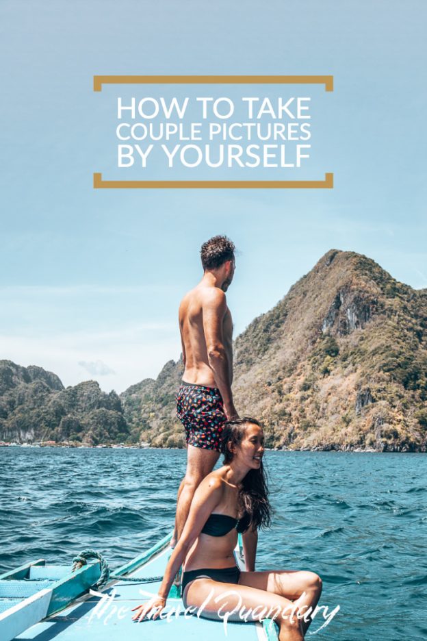 How to take couple pictures by yourself Pin 2 Pin to Pinterest | How to take couple pictures by yourself