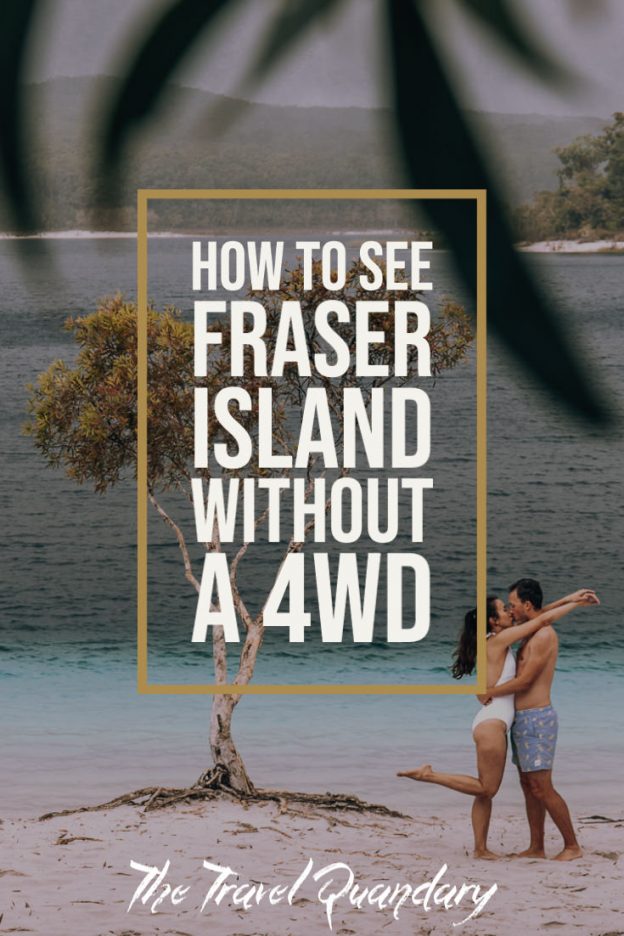 How To See Fraser Island Without A 4WD Pinterest 1 Pin to Pinterest | Fraser Island Without A 4WD