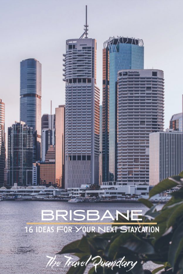 16 Ideas For Your Next Brisbane Staycation 1 Pin Photo | Brisbane Staycation